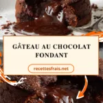 Gâteau au chocolat fondant