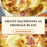 Gratin dauphinois au fromage blanc