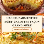 Hachis parmentier bœuf-carottes façon grand-mère