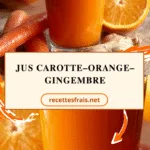 Jus carotte–orange–gingembre