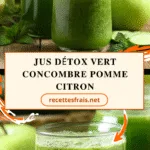 Jus détox vert concombre pomme citron