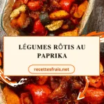 Légumes rôtis au paprika