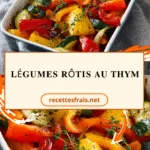 Légumes rôtis au thym