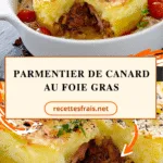 Parmentier de canard au foie gras