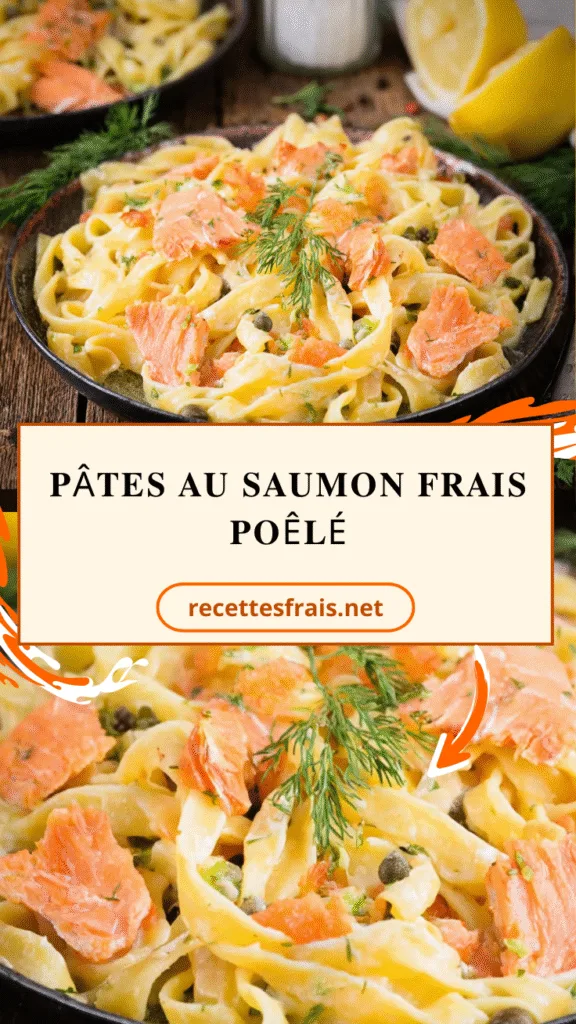 Pâtes au saumon frais poêlé
