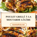 Poulet grillé à la moutarde légère