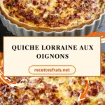 Quiche lorraine aux oignons