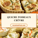 Quiche poireaux chèvre
