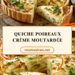 Quiche poireaux crème moutardée