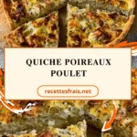 Quiche poireaux poulet