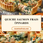 Quiche saumon frais épinards