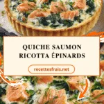 Quiche saumon ricotta épinards