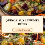 Quinoa aux légumes rôtis