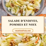 Salade d’endives, pommes et noix