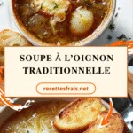 Soupe à l’oignon traditionnelle