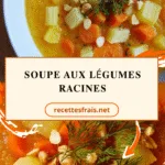 Soupe aux légumes racines