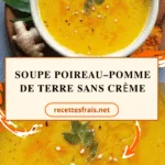 Soupe poireau–pomme de terre sans crème