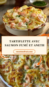 Tartiflette avec saumon fumé et aneth