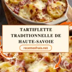 Tartiflette traditionnelle de Haute-Savoie