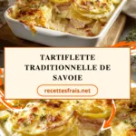 Tartiflette traditionnelle de Savoie