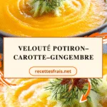 Velouté potiron–carotte–gingembre