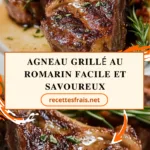 Agneau grillé au romarin facile et savoureux