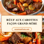 Bœuf aux carottes façon grand-mère