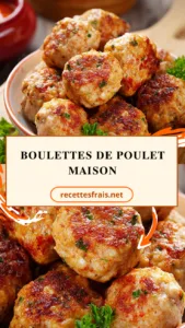 Boulettes de poulet maison