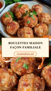Boulettes maison façon familiale