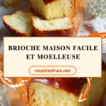 Brioche maison facile et moelleuse
