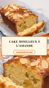 Cake moelleux à l’amande
