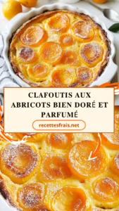 Clafoutis aux abricots bien doré et parfumé