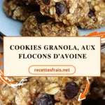 Cookies granola, aux flocons d’avoine