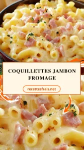 Coquillettes jambon fromage
