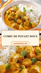 Curry de poulet doux