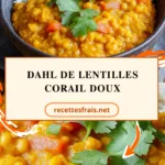 Dahl de lentilles corail doux