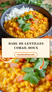 Dahl de lentilles corail doux