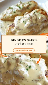 Dinde en sauce crémeuse