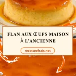 Flan aux œufs maison à l’ancienne