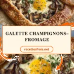 Galette champignons–fromage