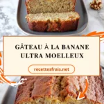 Gâteau à la banane ultra moelleux