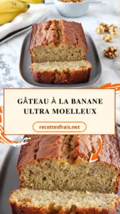 Gâteau à la banane ultra moelleux