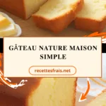 Gâteau nature maison simple