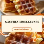 Gaufres moelleuses
