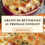 Gratin de betteraves au fromage fondant