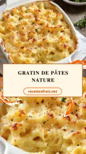 Gratin de pâtes nature