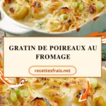 Gratin de poireaux au fromage
