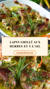 Lapin grillé aux herbes et à l’ail