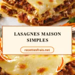Lasagnes maison simples