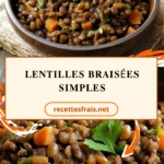 Lentilles Braisées Simples